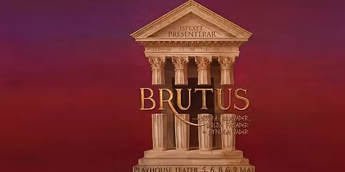 Porters Spex 2026 - Brutus eller Stora bravader, Dolda fasader & Synliga vader