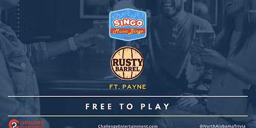 Weekly Live SINGO Bingo Nights at the Rusty Barrel, Ft. Payne