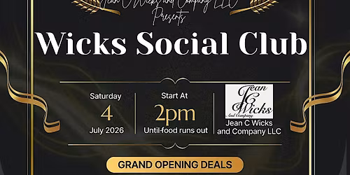 Jean C Wicks and Company LLC Presents WICKS SOCIAL CLUB: Reopening BBQ