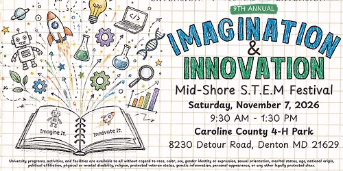 9th Annual Mid-Shore S.T.E.M Festival Imagination & Innovation