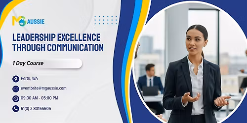 Leadership Excellence Through Communication \u2013 1 Day Course | Perth