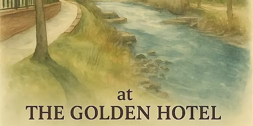 Yoga and Sound Bath by the Creek @ the Golden Hotel