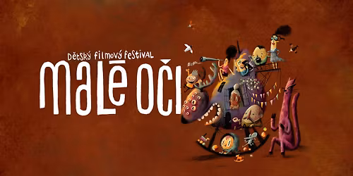 MAL\u00c9 O\u010cI \/ d\u011btsk\u00fd filmov\u00fd festival \/ Netolice