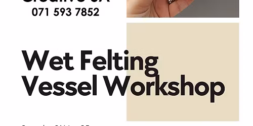 Wet Felting Vessel Workshop