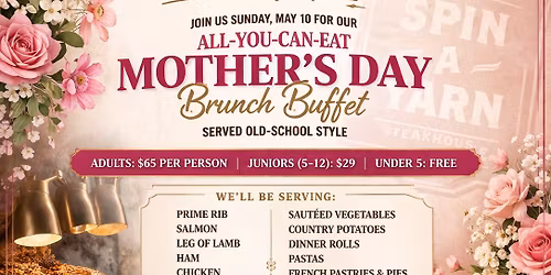 MOTHER\u2019S DAY BRUNCH \ud83c\udf39 All You Can Eat \u2728