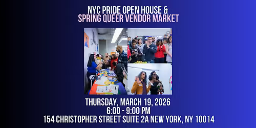 NYC Pride Open House & Spring Queer Vendor Market