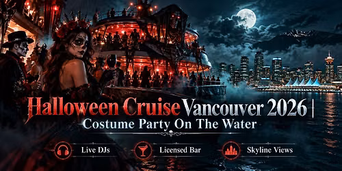 Halloween Cruise Vancouver 2026 | Costume Party On The Water