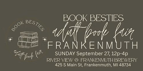 Book Besties Adult Book Fair - FRANKENMUTH