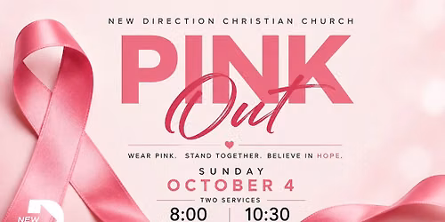 THE PINK OUT | New Direction Christian Church