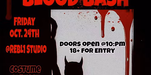 Halloween Blood Bash at REBL 1 Studios