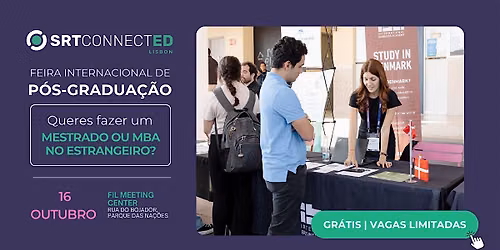 SRT ConnectED - Feira Internacional de Mestrados e P\u00f3s-Gradua\u00e7\u00f5es no Lisboa