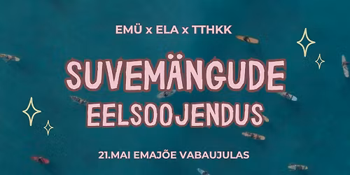 Suvem\u00e4ngude eelsoojendus EM\u00dc x ELA x TTHKK
