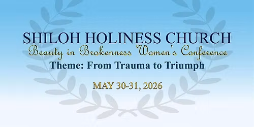 Shiloh Holiness Church Women's Conference. $35\/attendee.