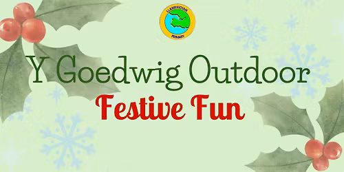 Y Goedwig Parent and Toddler Group \u2013 Festive Fun