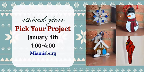 Stained Glass Pick Your Project - MIAMISBURG