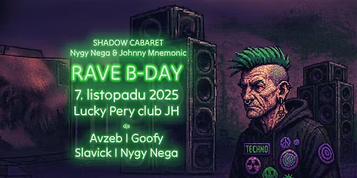 RAVE B-Day Nygy Nega  Johnny Mnemonic