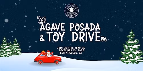 LA Tequila Club | 3rd Annual Agave Posada & Toy Drive