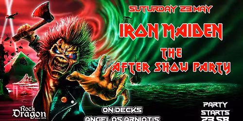 Iron Maiden - The After Show Party | Rock Dragon