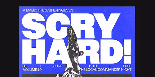 ScryHard Magic The Gathering Commander Night Vol.10 June12th