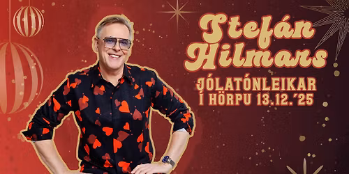 Stef\u00e1n Hilmars - J\u00f3lat\u00f3nleikar 2025