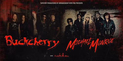 Buckcherry + Michael Monroe