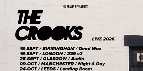 The Crooks - Birmingham