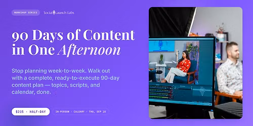Plan & Script 90 Days of Content in One Afternoon