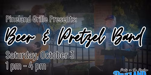 Live at Pineland: Beer & Pretzel Band