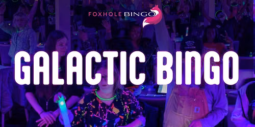 \ud83c\udf89 GALACTIC BINGO BLACKLIGHT PARTY \ud83c\udf89 8:30 PM \ud83d\udce3