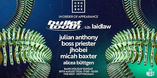 BULLET TOOTH B2B LAIDLAW | Groovebox at The Nest
