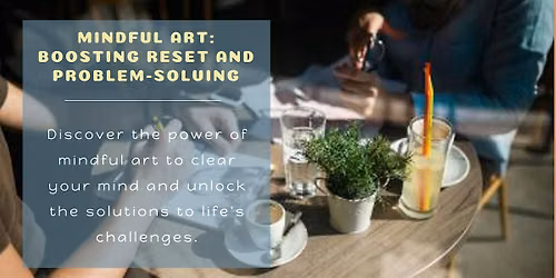 Private Mindful Art: Boosting Reset and Problem-Solving