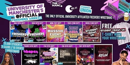 UNIVERSITY OF MANCHESTER'S OFFICIAL All Access Freshers Wristband 2026 \ud83c\udf9f\ufe0f INCLUDES MANCHESTER'S BEST CLUBS \/ BIGGEST WEEKLY STUDENT BRANDS \/ SPECIAL GUESTS INCL DANI BABES \/ SCOTT VAN DER SLUIS & MUCH MORE! \u26a1\ufe0f