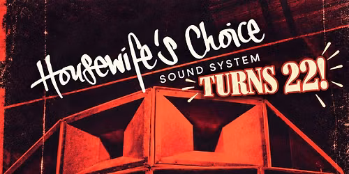 Housewife's Choice turns 22!