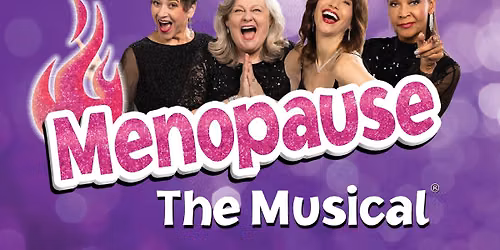 Menopause The Musical\u00ae