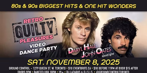 80s\/90s Retro GUILTY Pleasures Video Dance Party w\/ Hall & Oates Spotlight