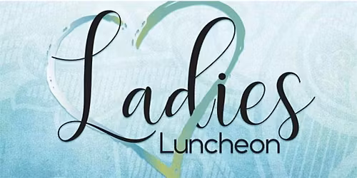 May 2026 Ladies Luncheon sponsored by Nina Rubin