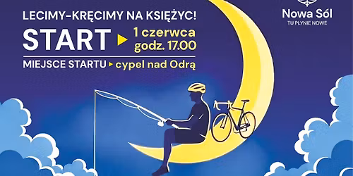 Nowa S\u00f3l leci na Ksi\u0119\u017cyc - Rowerowy Czerwiec 2026 \ud83c\udf15\ud83d\udeb4
