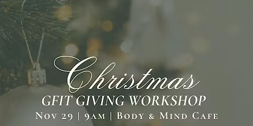 Christmas Gift Giving Workshop