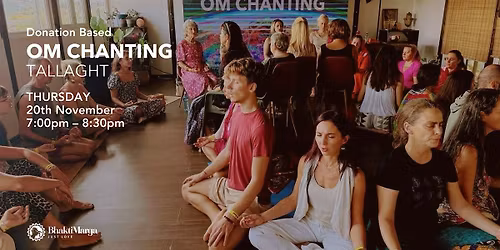 Om Chanting - Tallaght