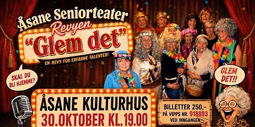 Teaterrevy: Glem det! \/\/ \u00c5SANE KULTURHUS