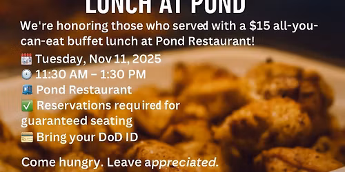 Veterans Day Lunch at Pond Restaurant