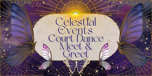 Celestial Events Court Dance Meet & Greet (Melbourne)