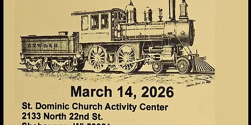 SSSMRE Model Railroad 2nd Annual Train Swap Meet at St. Dominic Church Activity Center in Sheboygan.