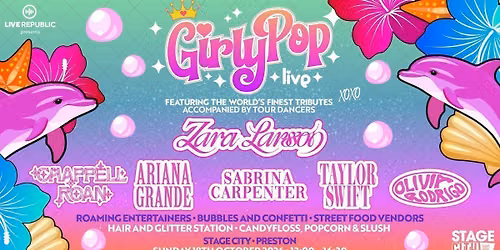 GirlyPop Live - Zara Larsson Takeover| Stage City, Preston