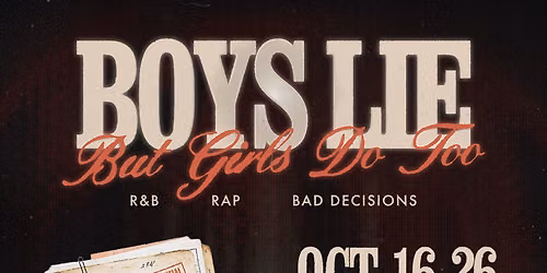 BOYS LIE: BUT GIRLS DO TOO