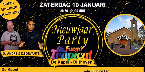 Fuego Tropical Nieuw Jaar Party in de Kapel - Bilthoven