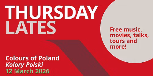 Thursday Lates: Colours of Poland \/ Kolory Polski