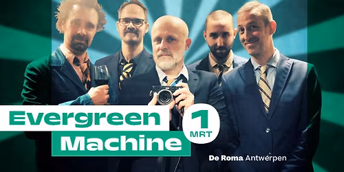 Evergreen Machine in De Roma