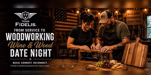 From Service to Woodshop: Wine & Wood Date Night
