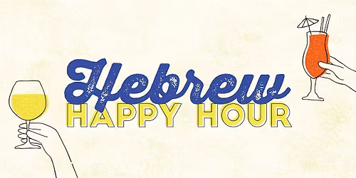 Hebrew Happy Hour